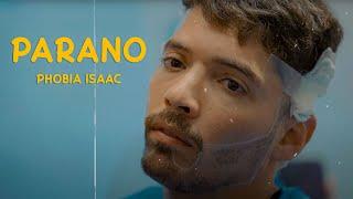 Phobia Isaac - Parano [Official Music Video]