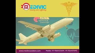 Choose Medivic Air Ambulance in Ranchi and Bangalore for Comfortable Transportation