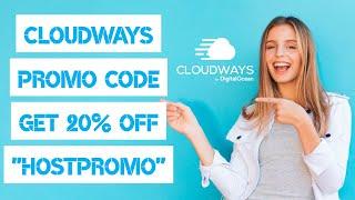 CLOUDWAYS PROMO CODE 2024 ️ USE "HOSTPROMO" 20% OFF 3 MONTHS 