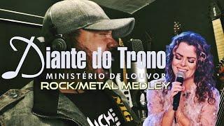 DIANTE DO TRONO - ROCK/METAL MEDLEY - MICHEL OLIVEIRA