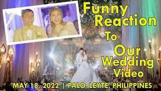 Funny Reaction to Our Wedding Video | SDE Film | May 18, 2022 | Arcivu Hall Palo Leyte Philippines