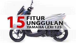 15 fitur unggulan yamaha lexi 125