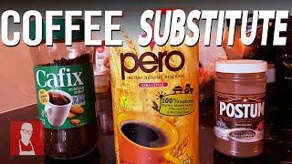 Coffee Substitutes Review  |  Postum vs Pero vs Cafix