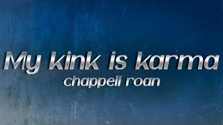 Chappell Roan - My Kink Is Karma (Lyrics)