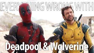 Everything Wrong With Deadpool and Wolverine in 30 Minutes or Less