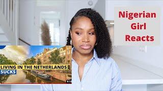 The Dark side of living in the Netherlands... Nigerian Girl Reacts