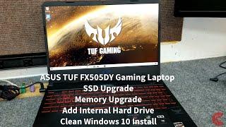 ASUS TUF Laptop SSD, Memory Upgrade & Add Internal Hard Drive, clean Windows 10 install