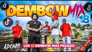 DEMBOW MIX VOL 18  LOS DEMBOW MAS PEGADO AHORA MISMO  MEZCLADO POR DJ ADONI