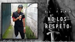 No los respeto #El Fara