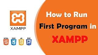 How to Run First Program in Xampp - First HTML and PHP program in localhost -Latest Video