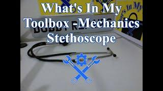 What's In My Toolbox -Mechanics Stethoscope