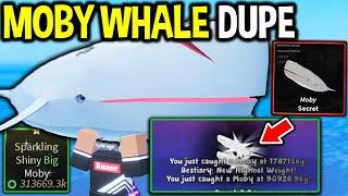 SECRET MOBY WHALE DUPE METHOD in Roblox Fisch (Very Broken)