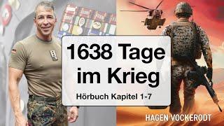 Meine Story als Einsatzveteran. Hörbuch über unglaubliche Erlebnisse als Soldat! 1638 Tage im Krieg