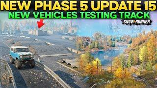 New Phase 5 Update New Vehicle Testing Track in SnowRunner You Need to Know