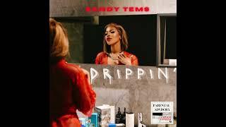 Sandy Tems - Drippin' [Official Audio]