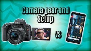 Camera Gear Setup | DSLR vs Pixel 2