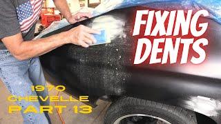 How To Repair Dents ; 1970 Chevelle Part 13