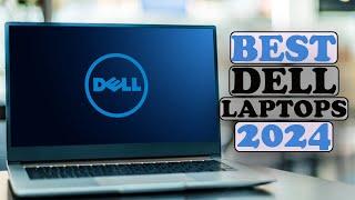 Best Dell Laptops (2024) - Who Wins Before the End of 2024?