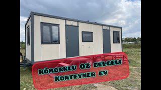 RÖMORKLU O2 BELGELİ KONTEYNER EV