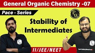 GOC 07 | Stability of Intermediates | Class 11| JEE | NEET | PACE SERIES |