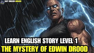 Learn English Through Story Level 1( The Mystery of Edwin Drood )Basic English Story For Beginners