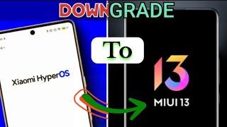 Hyperos Downgrade To Miui 13 | Hyperos To Miui 13/14 Downgrade | Miui 14-13 #xiaomi #redmi