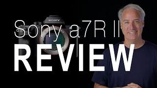 Sony a7Rii Review