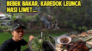 NIKMATNYA BEBEK BAKAR, SAMBAL KAREDOK LEUNCA SAMA NASI LIWET, MASAKAN KHAS PEDESAAN