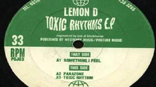 Lemon D - Something I Feel - Toxic Rhythm EP - 1993