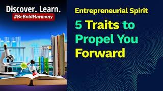 Entrepreneurial Spirit, 5️⃣ Traits to Propel You Forward