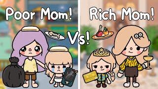 Poor Mom Vs Rich Mom..! ‍ | Toca Life World แม่จน Vs แม่รวย | Toca Boca , Toca story