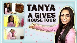 Tanya Sharma Gives An Exclusive House Tour To India Forums | House Segment