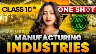 MANUFACTURING INDUSTRIES FULL CHAPTER | CLASS 10 GEOGRAPHY | SHUBHAM PATHAK #socialscience #sst