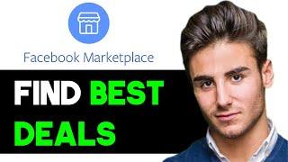 HOW TO FIND GOOD DEALS ON FACEBOOK MARKETPLACE 2024! (FULL GUIDE)