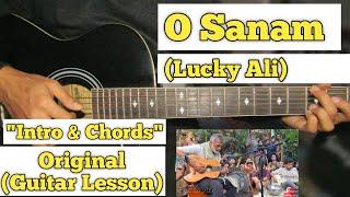 O Sanam - Lucky Ali | Guitar Lesson | Intro & Chords | (Unplugged Version)