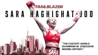 Sara Haghighat-joo: The Trailblazer | Full Documentary & Boxing Highlights