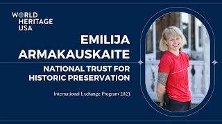 Emilija Armakauskaite - IEP Intern at the National Trust for Historic Preservation