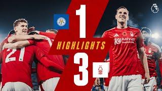 VICTORY At The King Power!  | Leicester City 1-3 Forest | Extended Premier League Highlights