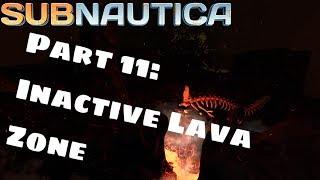 Subnautica (Full Release) Part 11: Inactive Lava Zone