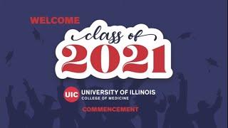 University of Illinois College of Medicine Virtual Commencement 2021