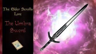 Tamriel's Sentient Sword, the Story of Umbra - The Elder Scrolls Lore