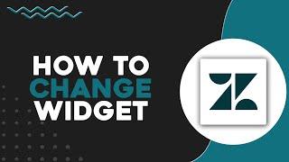 How to Change Zendesk Widget (Quick & Easy)