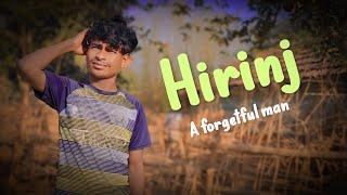 HIRINJ A FORGETFUL MAN | top santali comedy video