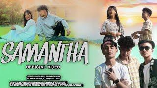 SAMANTHA  Full Music Video||Vegiour°Shira Ft.SM Hirniow & Thydo Salchro||Prod. Dj Silgring