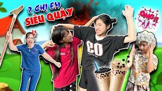 Hà Hà Hí I Hai Chị Em Siêu Quậy