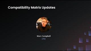 Compatibility Matrix Updates