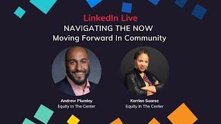 Navigating The Now: Moving Forward In Community