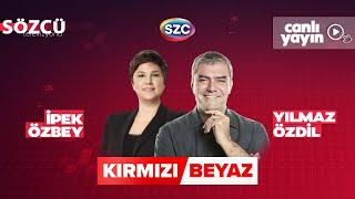 Yılmaz Özdil & İpek Özbey | Kırmızı Beyaz | Ekrem İmamoğlu, Saraçhane, Silivri, Erdoğan
