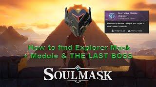 Soulmask - How to find Explorer Mask + Module & The last boss in single run [Full Run]