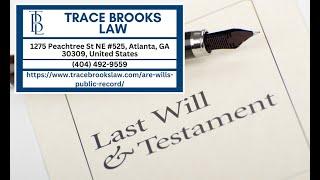 Are Wills Public Record? by Trace Brooks